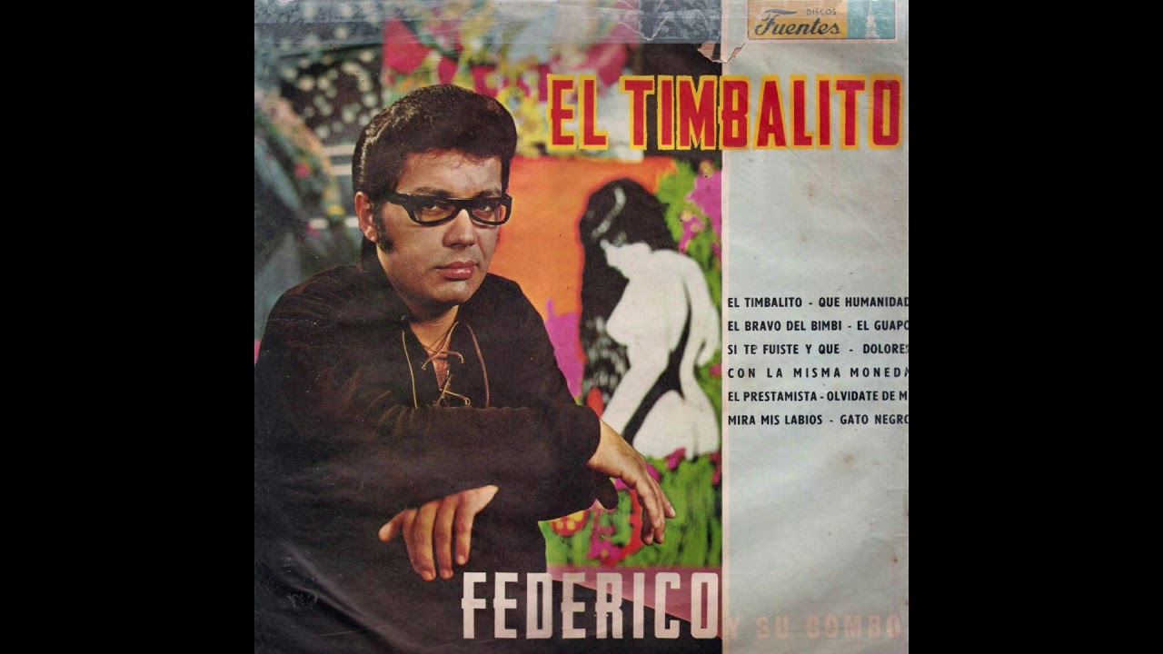 0018 - Federico Y Su Combo - Qué Humanidad