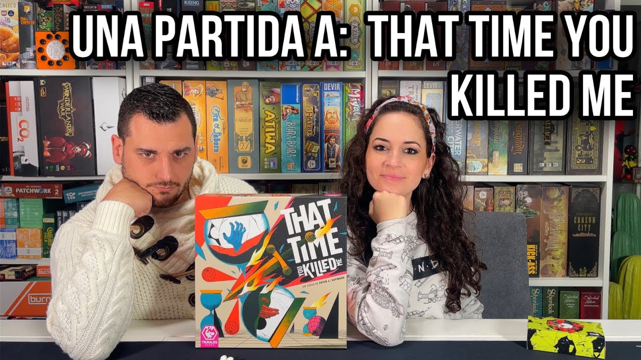 Una partida a That Time You Killed Me
