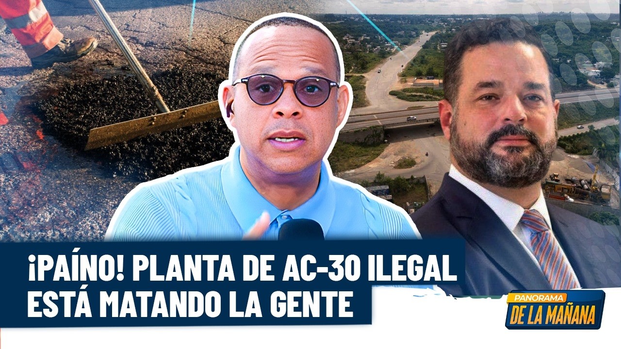 Alfredo hace llamado al ministro Paino Henríquez: Planta de AC 30 en los Alcarrizos vuelve a operar