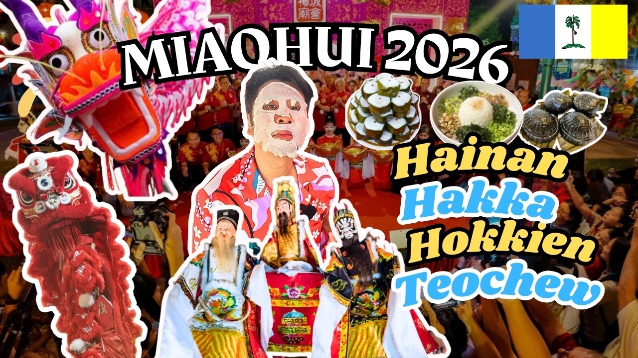 🎠 Penang Miao Hui 2026 and the Story of Chinese Penangites 槟城庙会新年迎春会 🎠