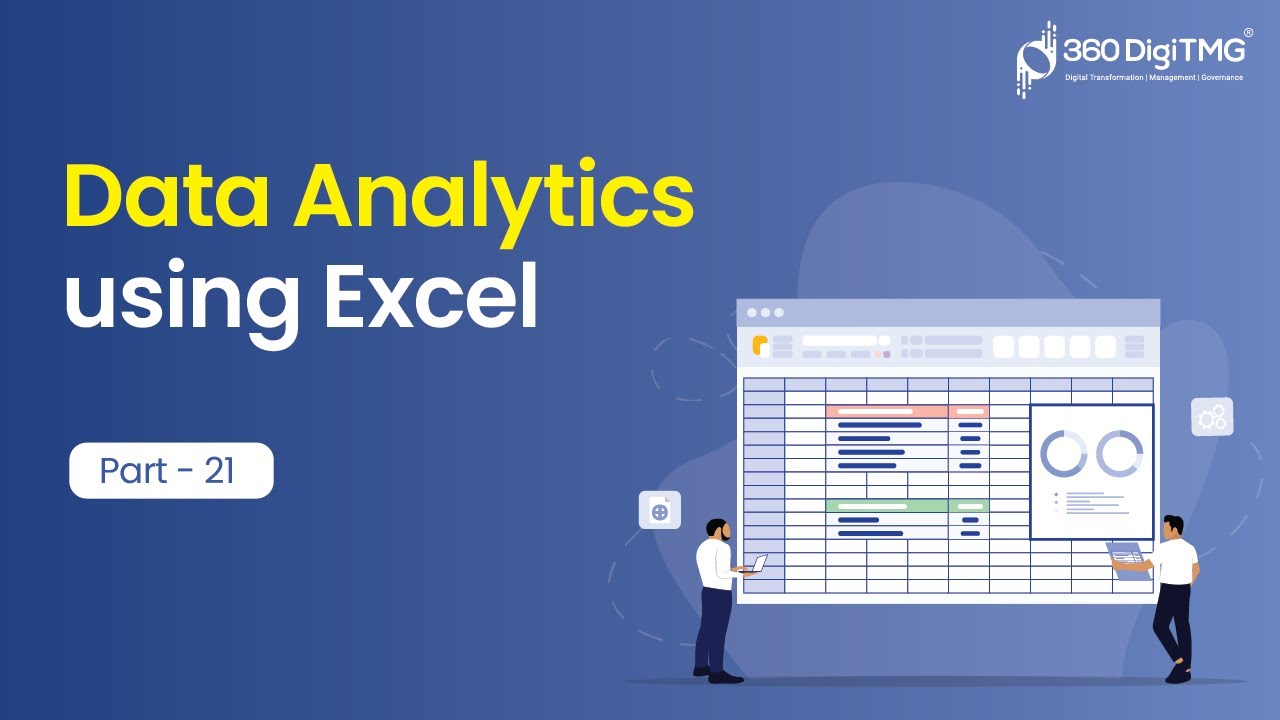Data Analytics using Excel | Part 21 | 360DigiTMG