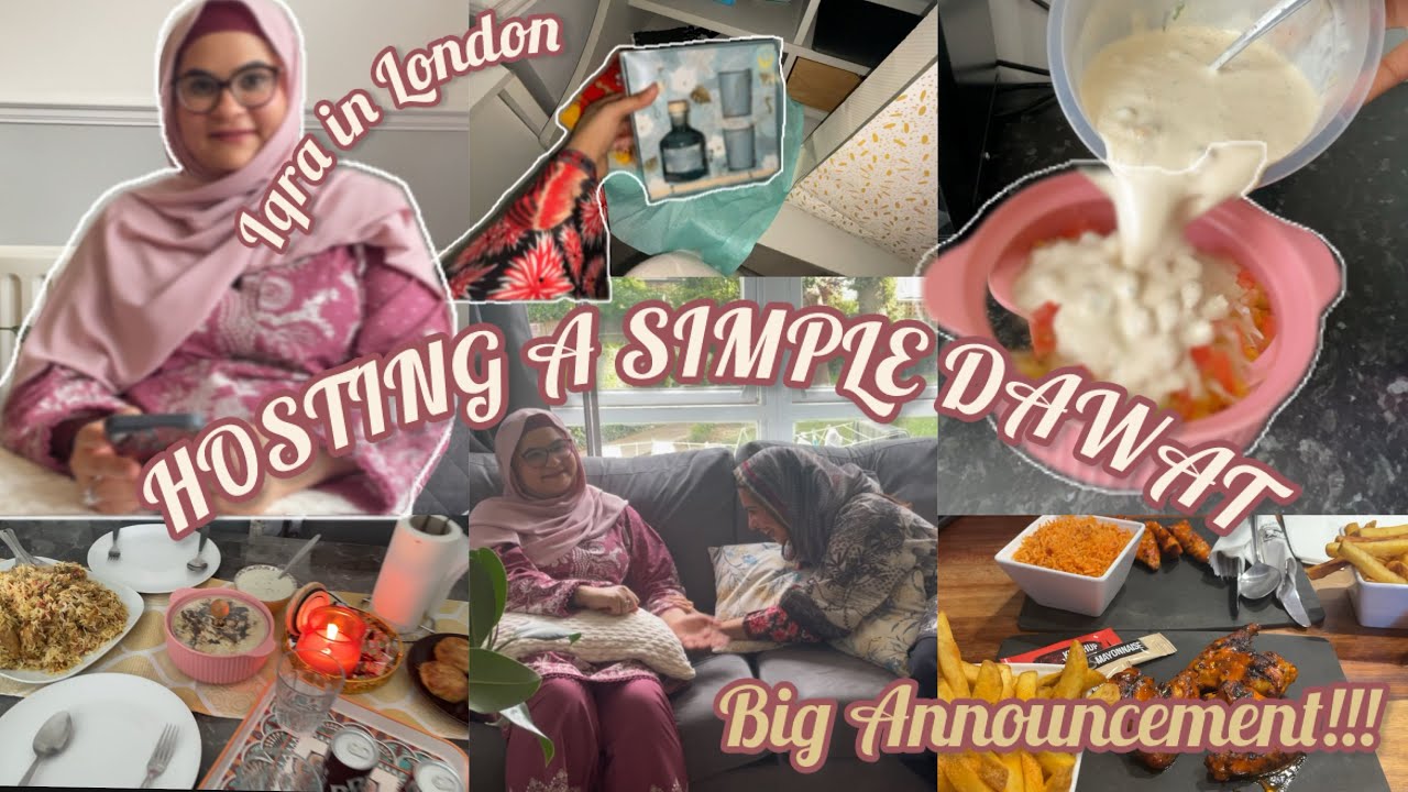 HOSTING A SIMPLE DAWAT FOR  @IqrainLondon  🥰| BIG ANNOUNCEMENT!!! 🫣| GUESTS ARE COMING😍