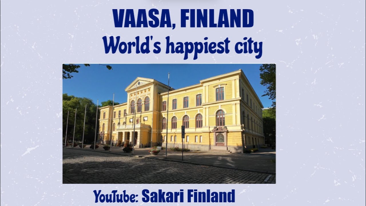 Vaasa, Finland, World's happiest city