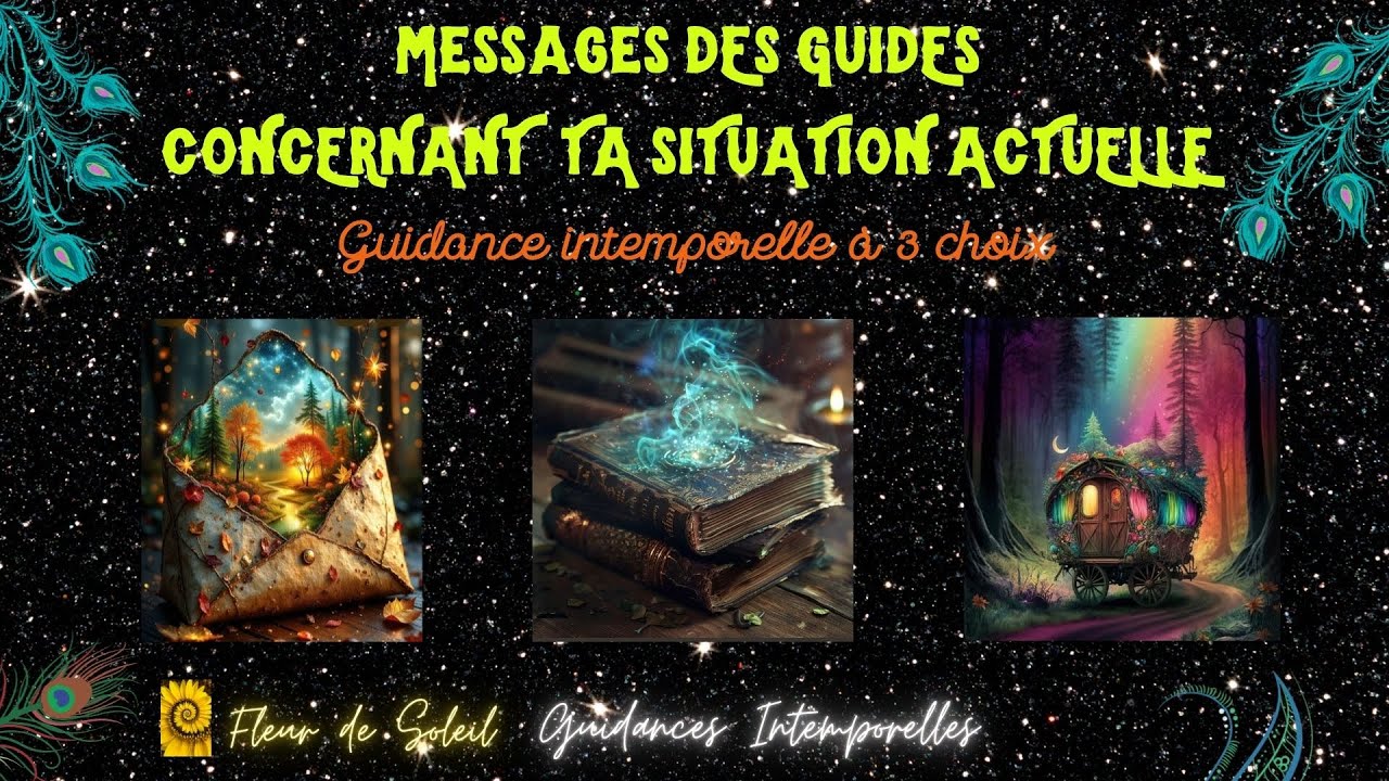 ⭐777⭐ MESSAGES DES GUIDES CONCERNANT TA SITUATION ACTUELLE - Guidance Intemporelle &agrave; 3 choix ⭐