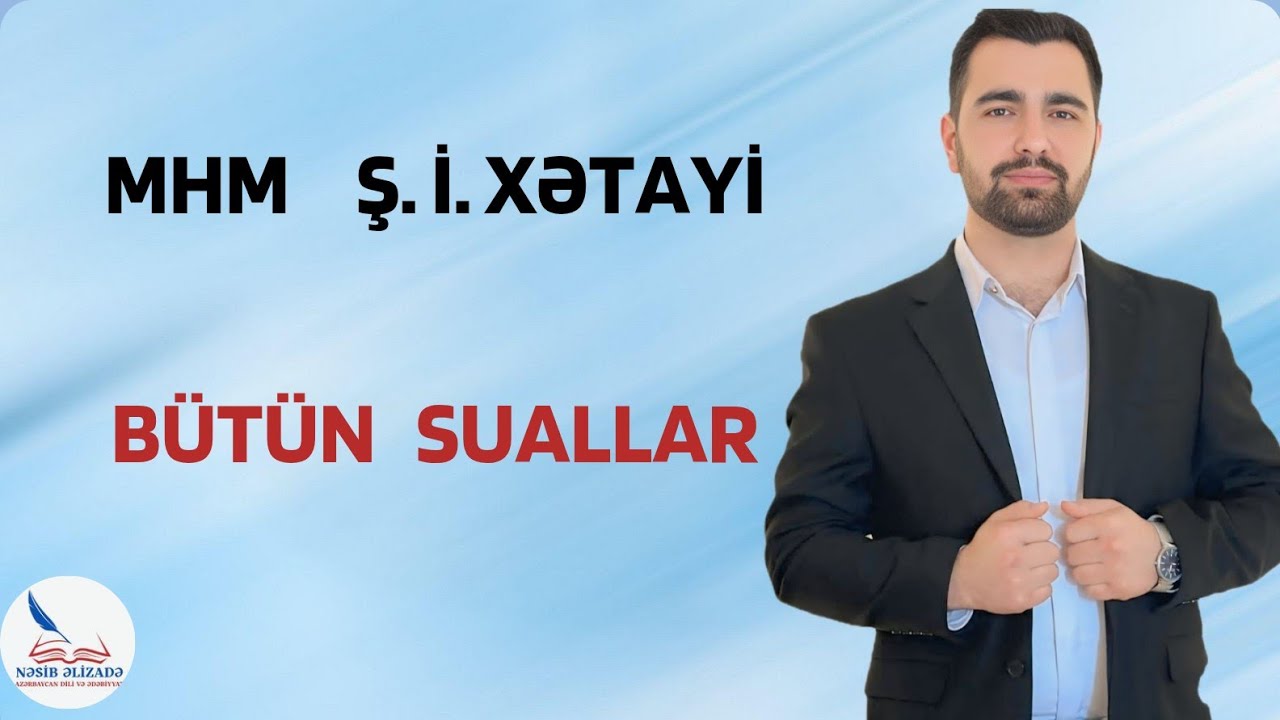 MHM / ŞAH İSMAYIL XƏTAYİ / TESTLƏR / ƏLAQƏ : 055 889 44 59