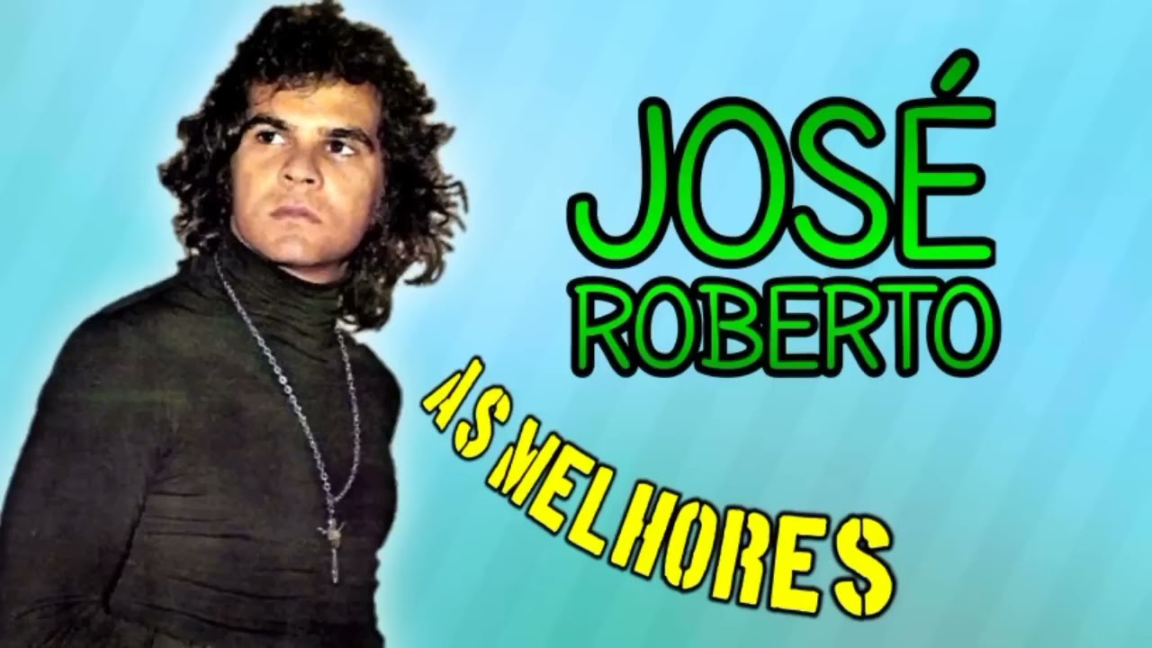 José Roberto - As melhores - Cd completo
