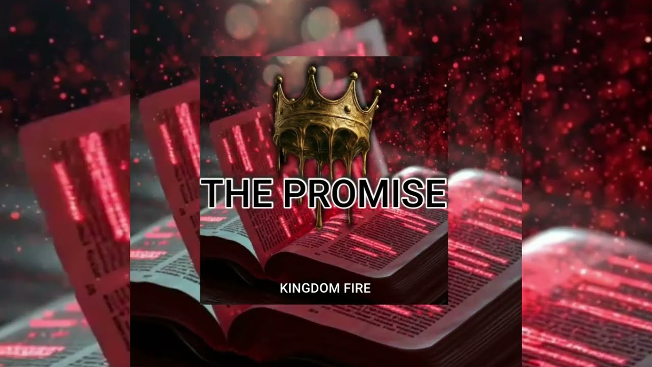 The Promise -Fe blindada-(KINGDOM FIRE)