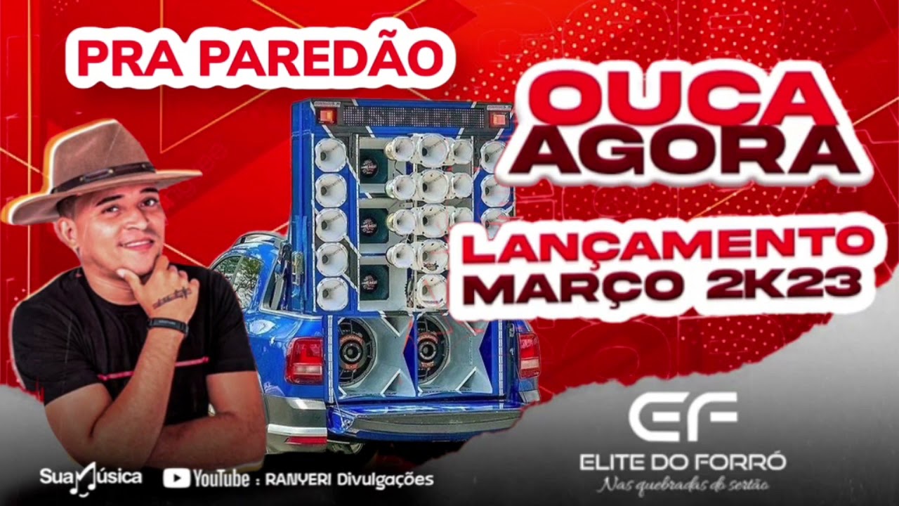 ELITE DO FORRÓ - LANÇAMENTO MARÇO - PRA PAREDÃO