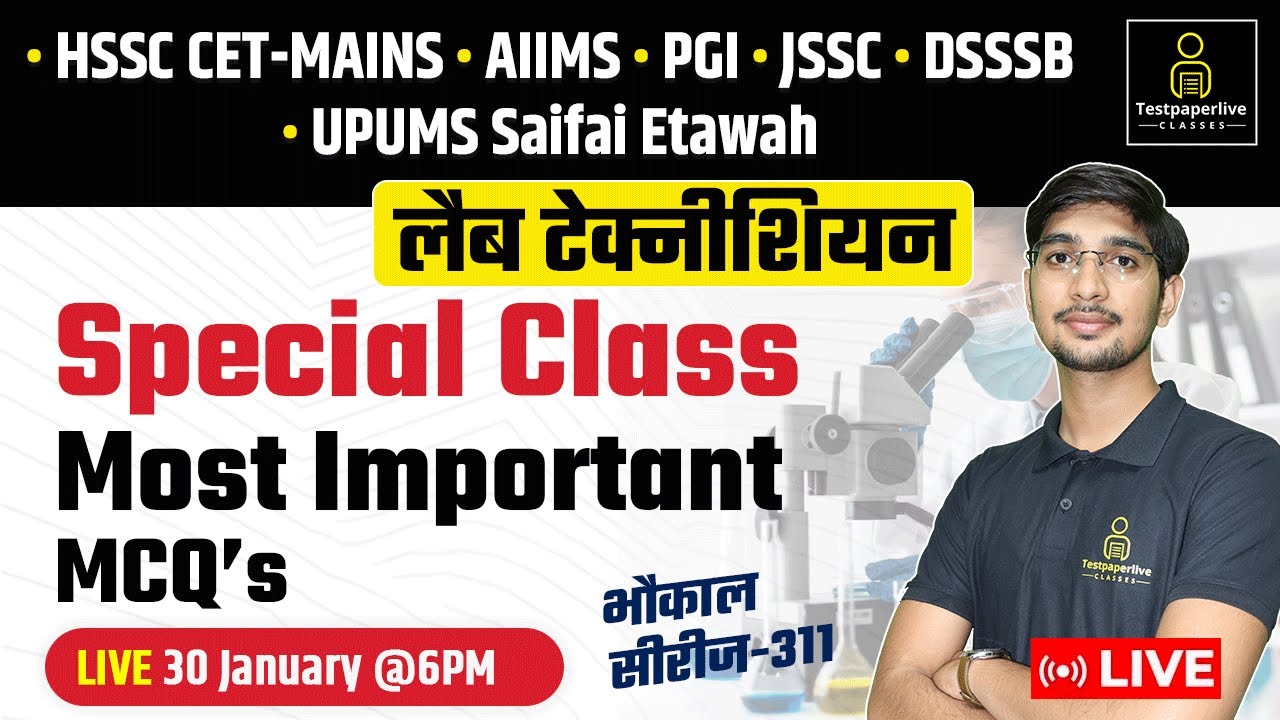 HSSC CET-Mains, AIIMS ,PGI JSSC, UPUMS Saifai Etawah lab Technician #311 DMLT & MLT Live Classes