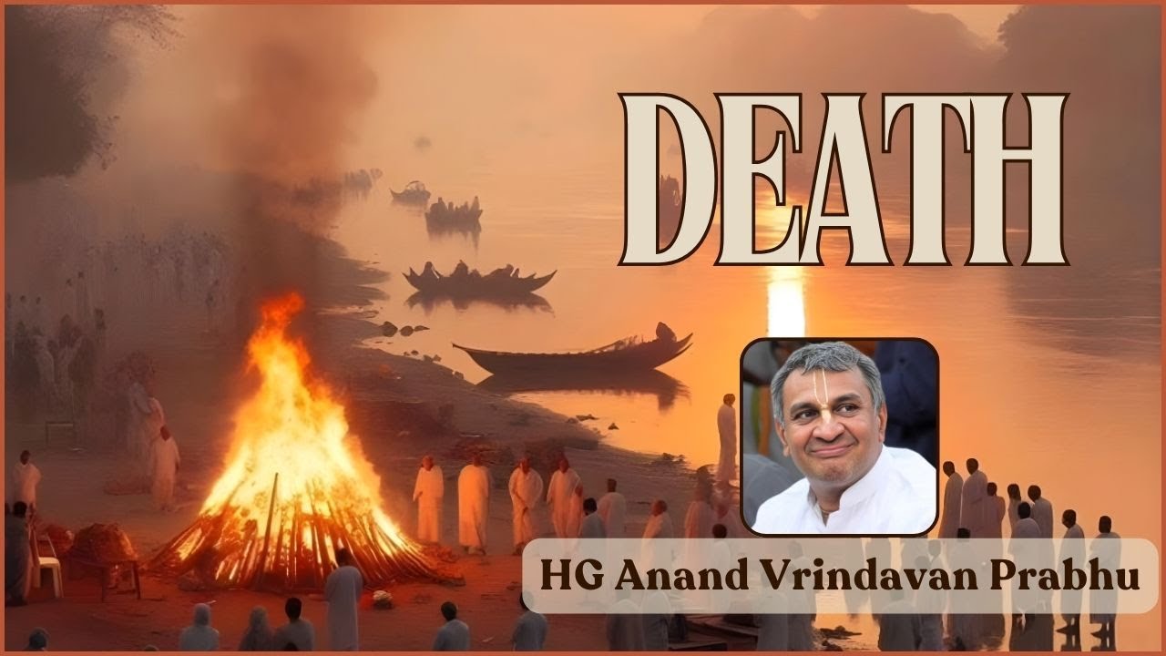Death !! Anandvrindavan Prabhu