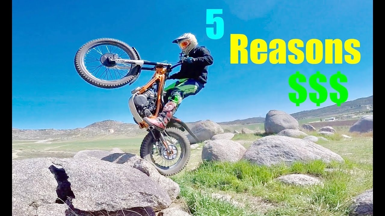 5 REASONS TO BUY A TRIALS BIKE!!