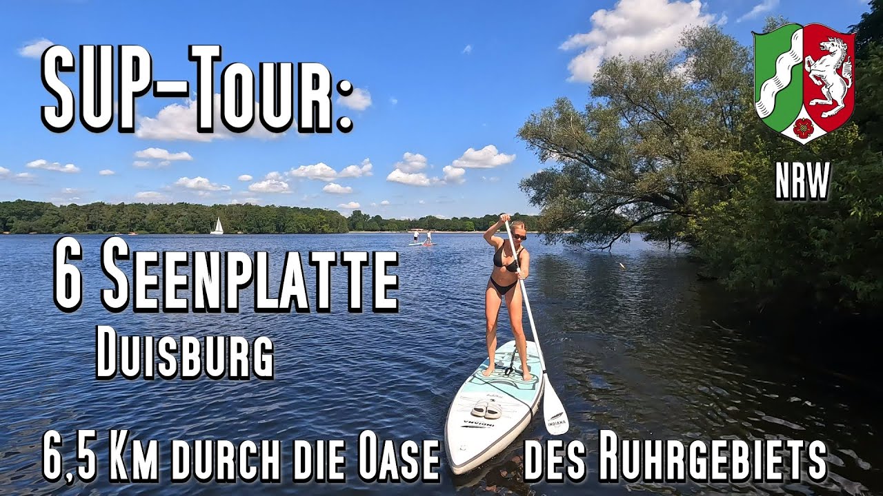 SUP-Tour: 6-Seen-Platte bei Duisburg. SUP-Oase des Ruhrgebiets. 6,5km Rundtour. Kajak, Kanu, SUP