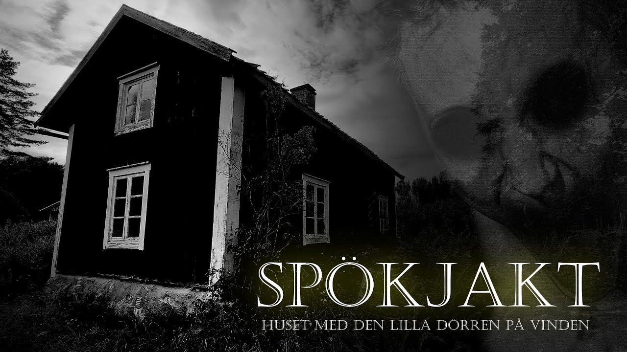 Spökjakt i Ödehuset med den Lilla dörren på vinden