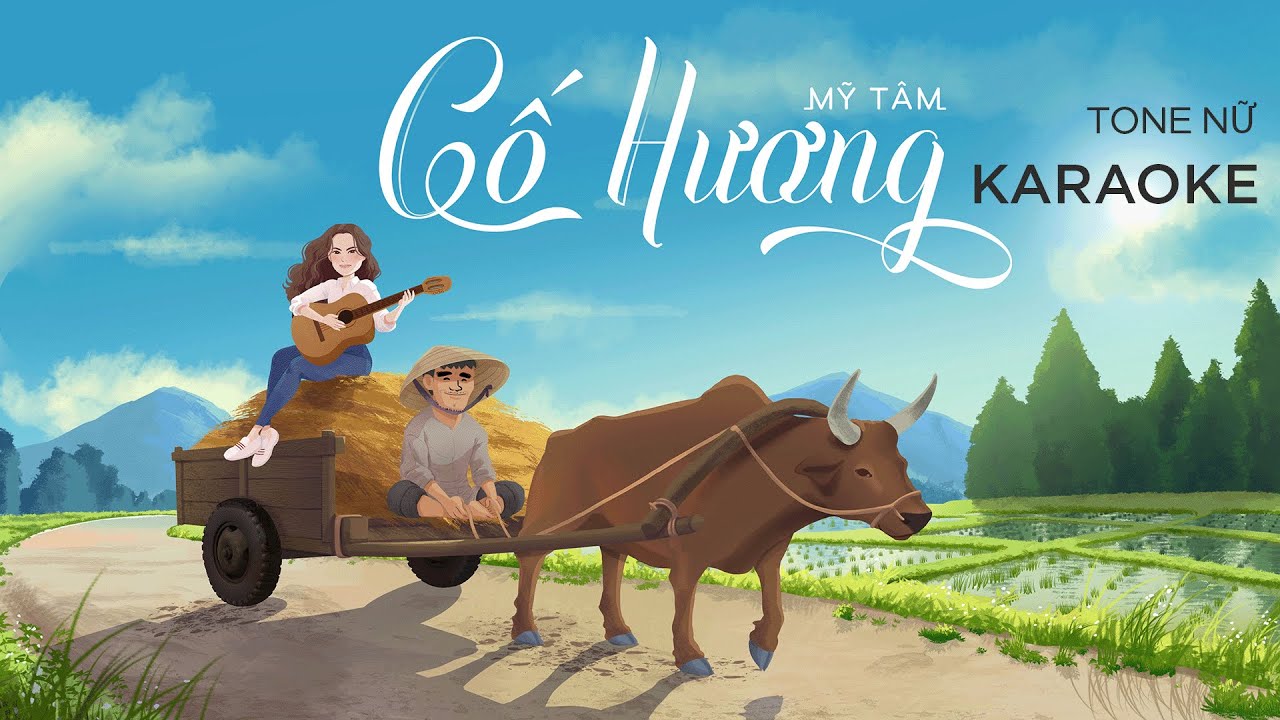 MỸ T&Acirc;M - CỐ HƯƠNG | OFFICIAL KARAOKE | TONE NỮ