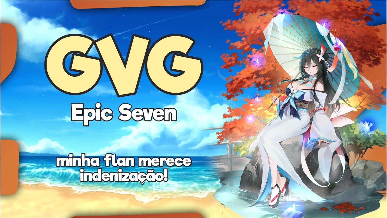 A YUL HA TOCANDO O TERROR! GVG DA SEXTA - 02/01 - EPIC SEVEN