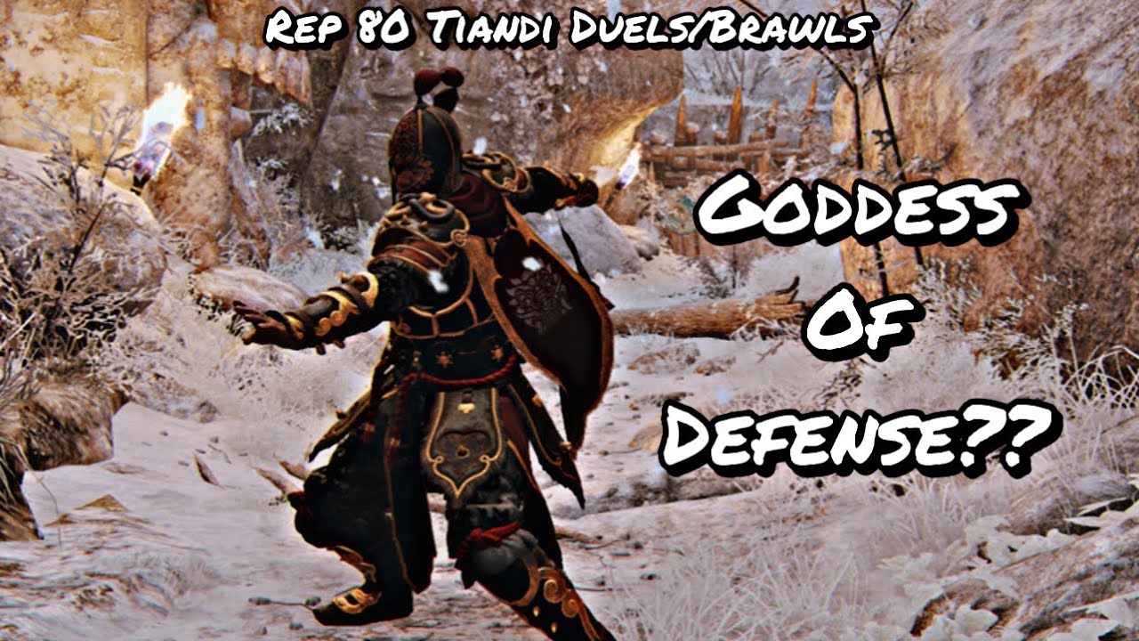 GODDESS OF DEFENSE?? (Rep 80 Tiandi Duels/Brawls) | For Honor
