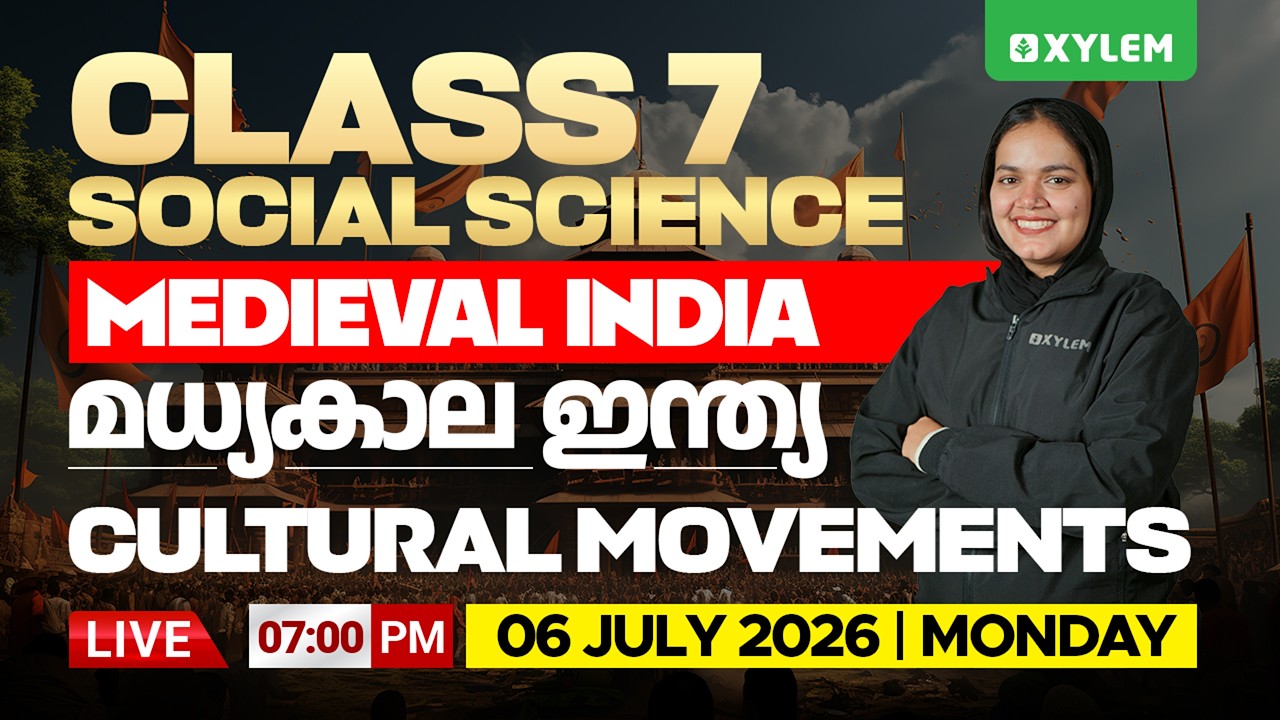 Class 7 Social Science: Medieval India - Cultural Movements | Xylem Class 7