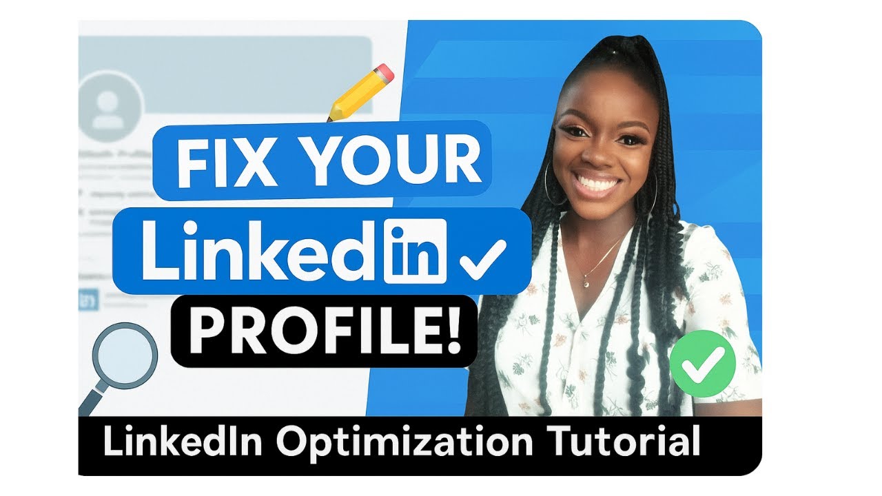 LinkedIn Profile Optimization: Step-by-Step Guide to Get Noticed in 2025