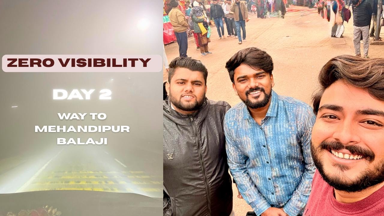 🚗 Driving in Zero visibility | Prayagraj to Dausa district, Rajasthan | Mehandipur Balaji | Day 2 🙏
