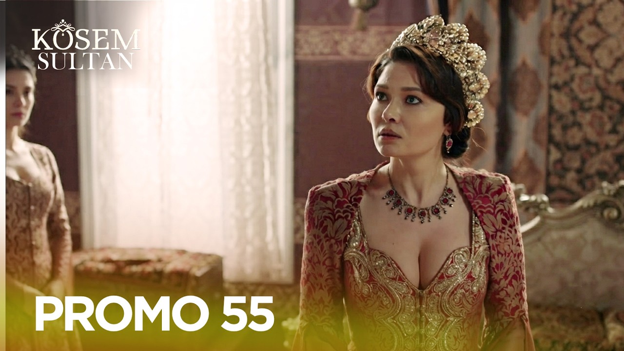 Kosem Sultan Promo 55 | Turkish Drama