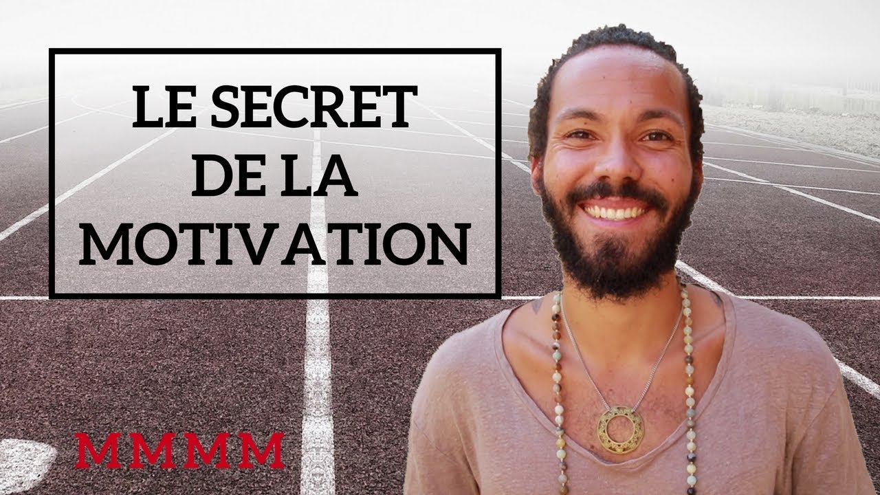 Le Secret de la Motivation : Les 4 M