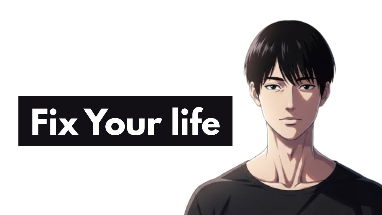 5 Steps to fix your life
