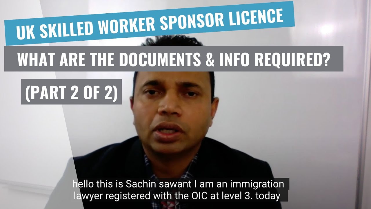 Part 2 of 2 - List of documents for UK Employer Sponsor Licence for Skilled Worker Route visas