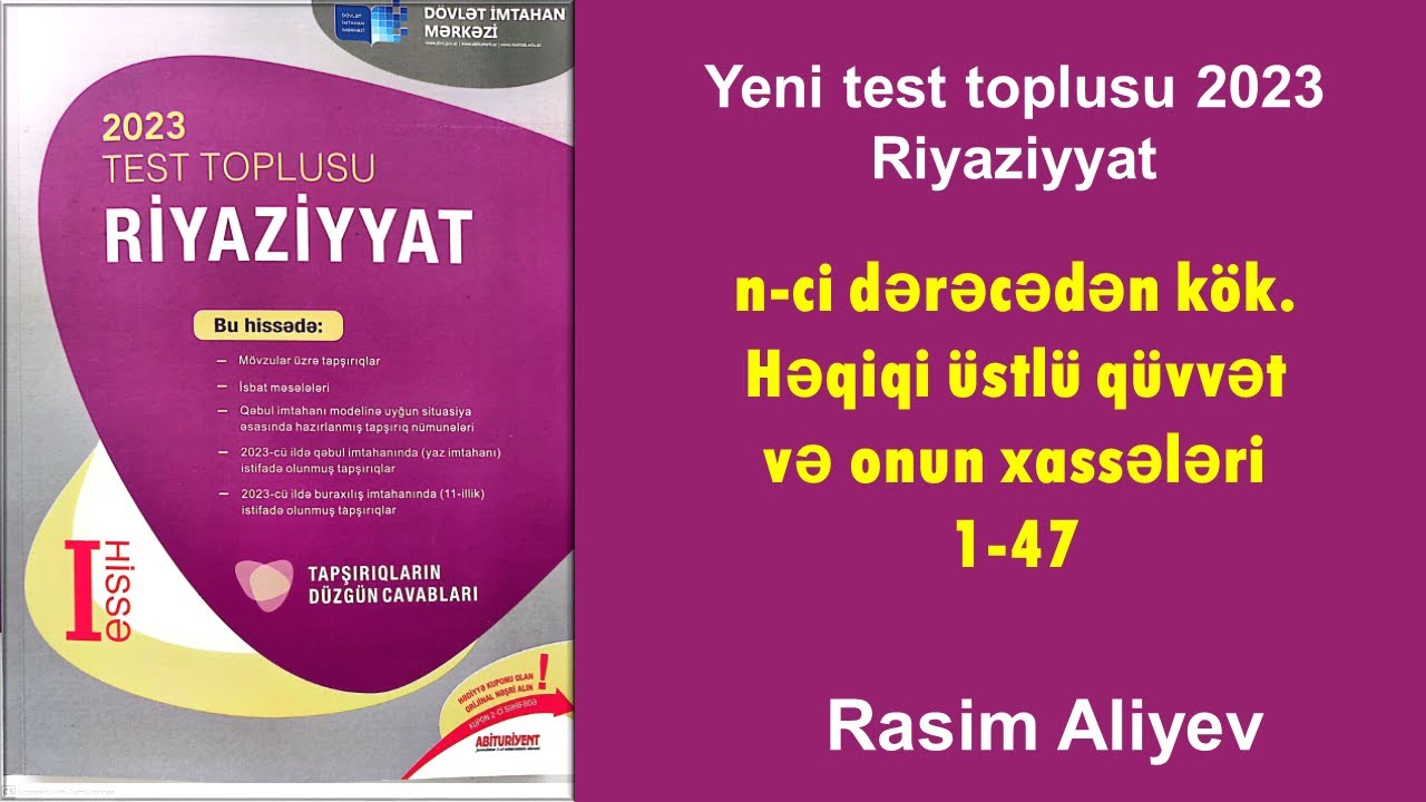 n-ci dərəcədən kök. Həqiqi üstlü qüvvət və onun xassələri 1-47 / Test toplusu 2023 Riyaziyyat (DİM)