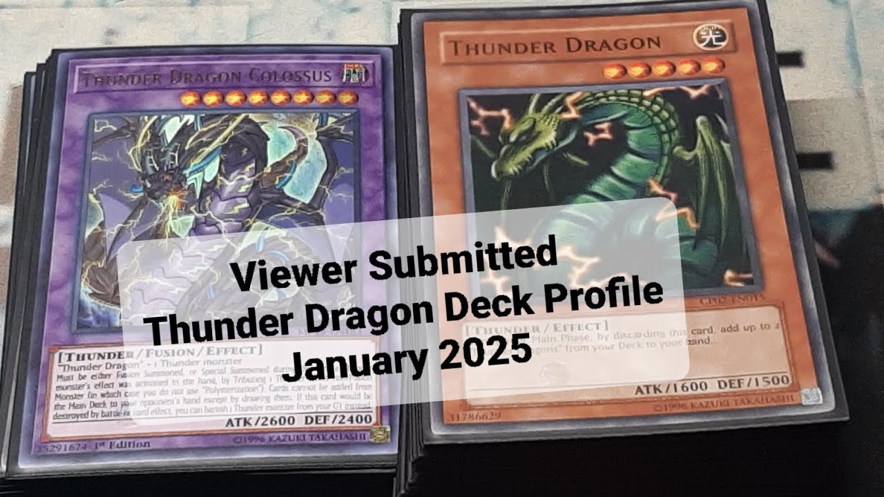 Viewer Submitted Thunder Dragon Deck Profile January 2025