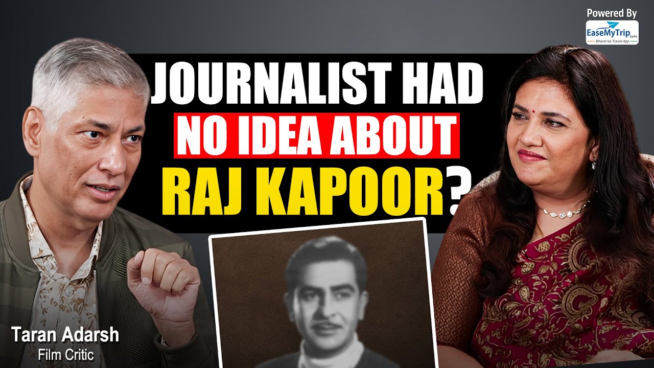When a Film Journalist Didn&rsquo;t Know Raj Kapoor&rsquo;s Legacy | Taran Adarsh