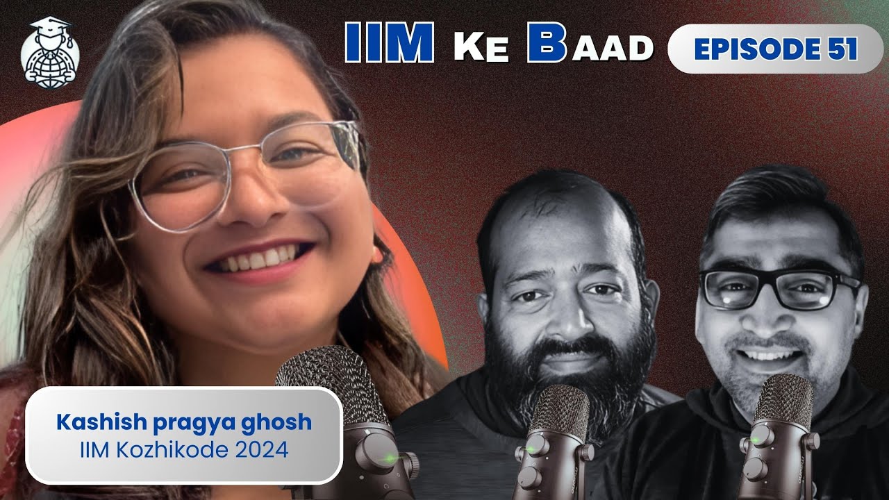 E51: Cracking JEE, IIM & Life Beyond – Kashish Pragya Ghosh’s Story 🎓