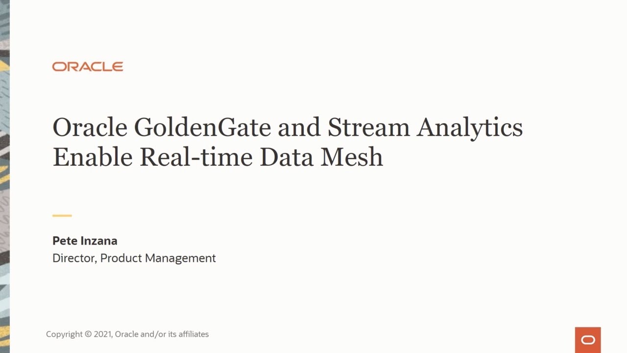 Oracle GoldenGate and Stream Analytics enable real-time Data Mesh