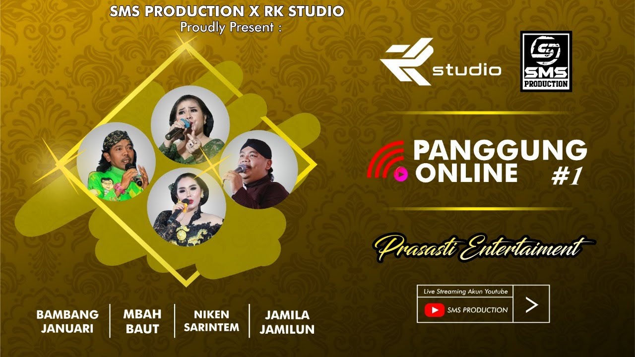 LIVE  PANGGUNG ONLINE # 1 BERSAMA PRASASTI ENTERTAIMENT