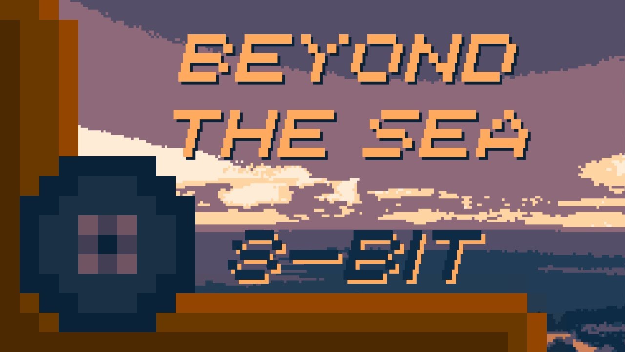 (8-Bit) Beyond The Sea