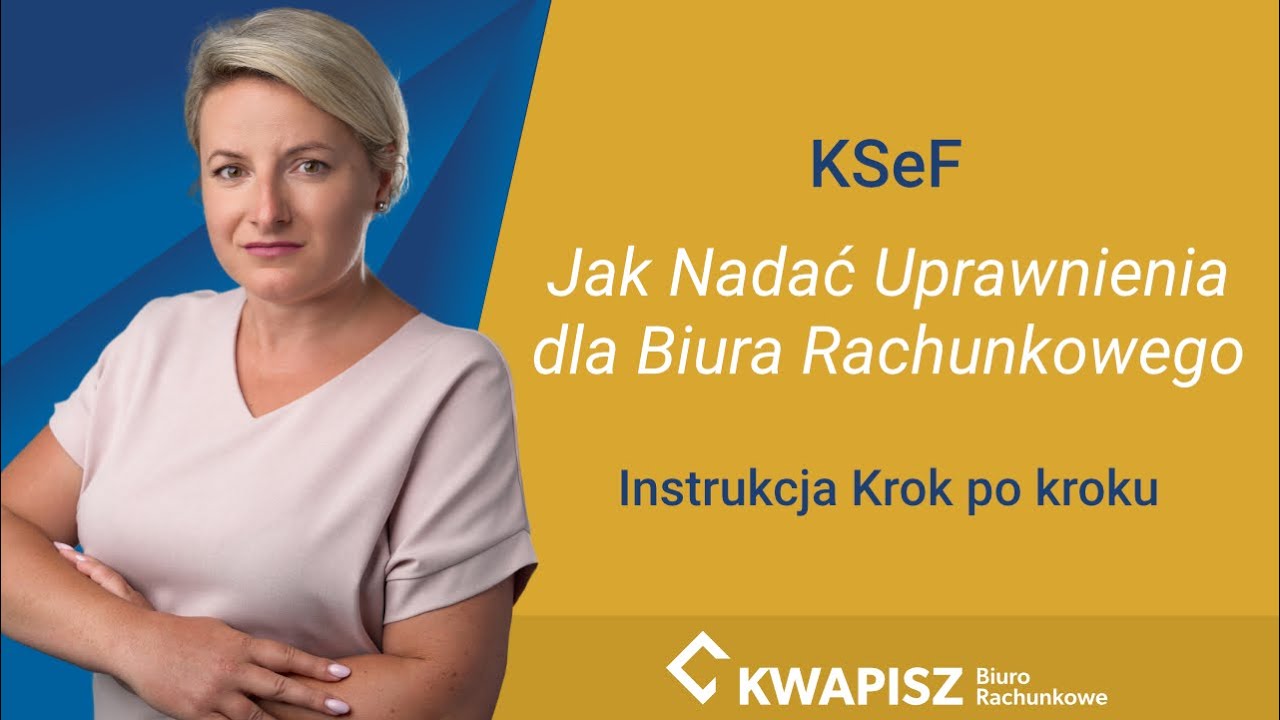 KSeF – jak nadać uprawnienia dla Biura Rachunkowego (instrukcja krok po kroku)