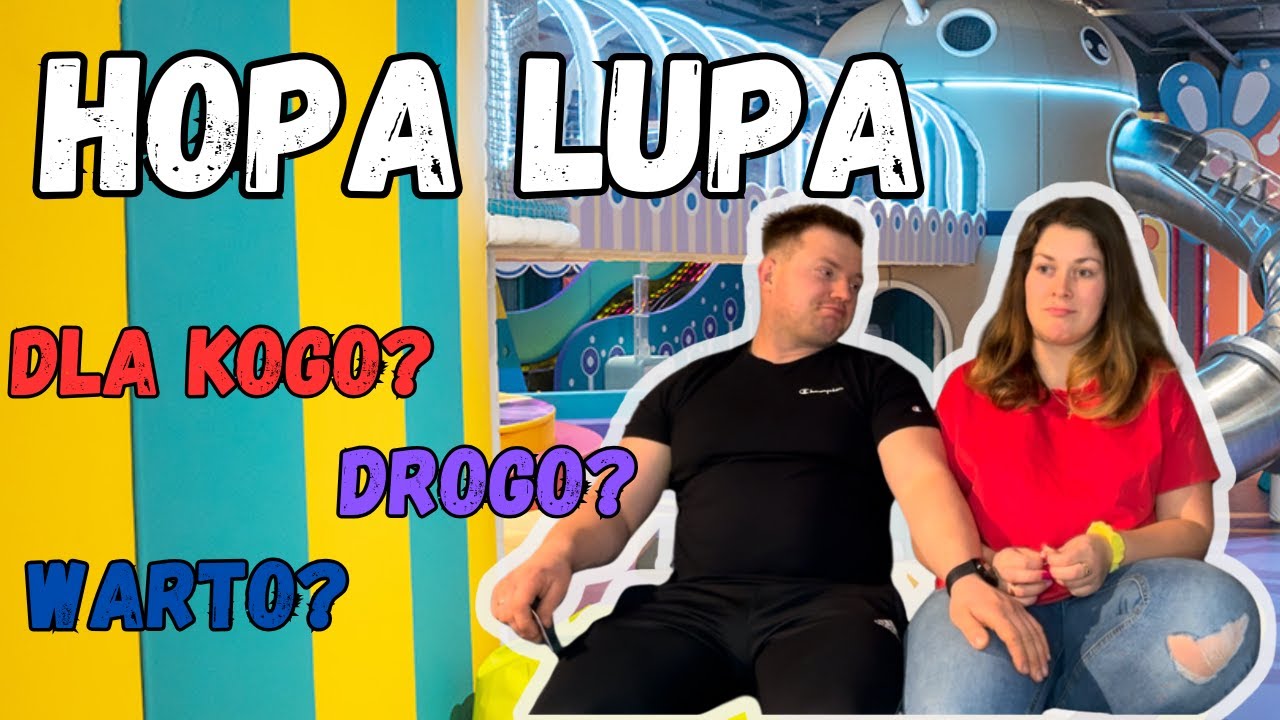 HOPA LUPA w Łodzi - miejsce warte odwiedzenia?
