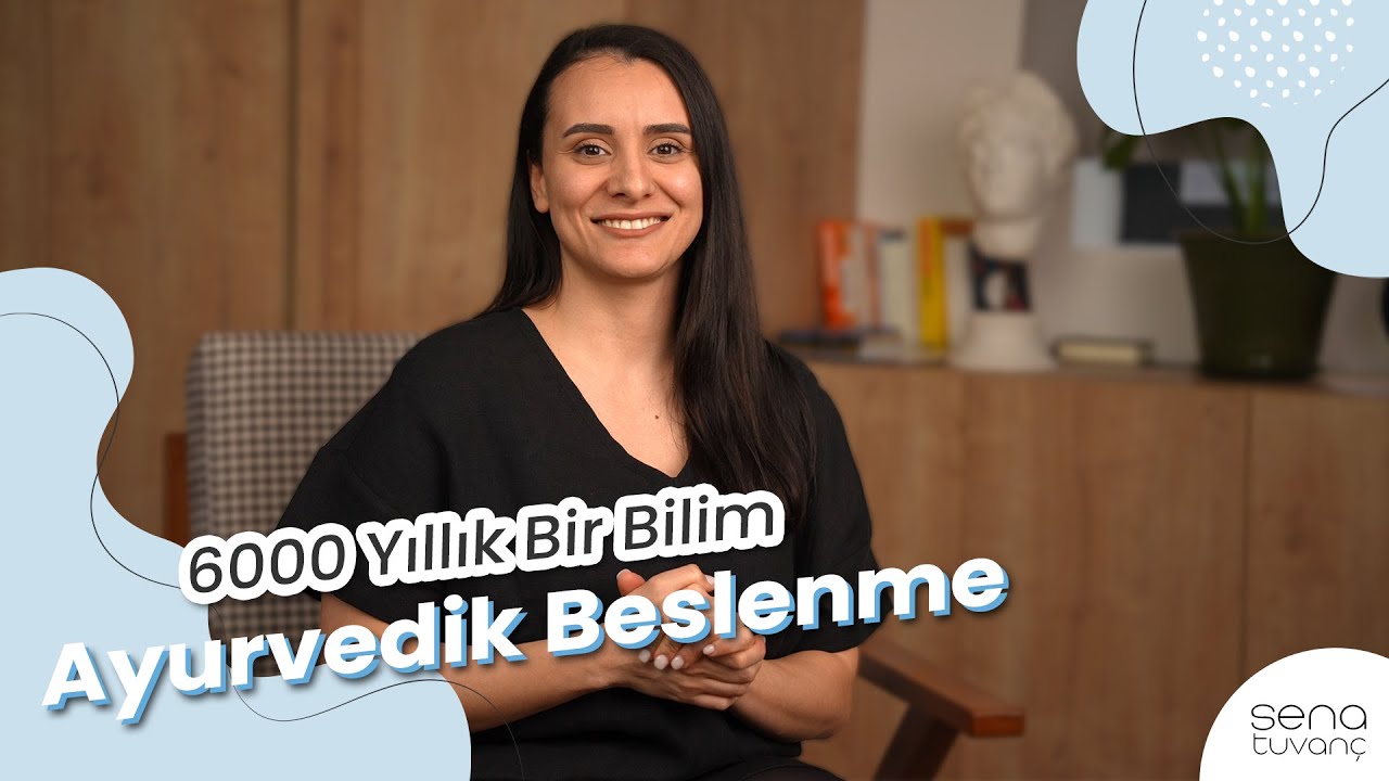 6000 Yıllık Bir Bilim - Ayurvedik Beslenme - ÜCRETSİZ AYURVEDA PDF'İ