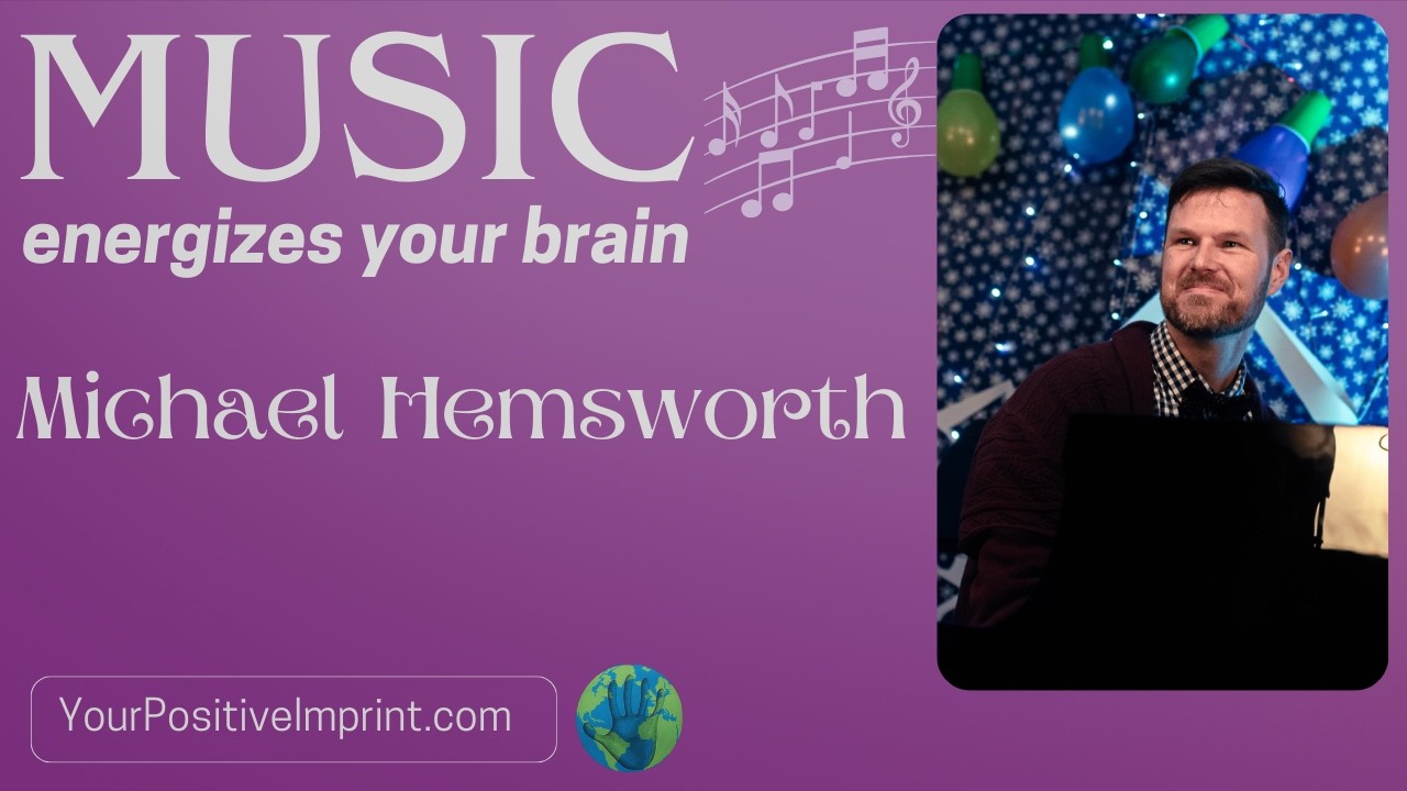 Music Energizes Your Brain, Michael Hemsworth