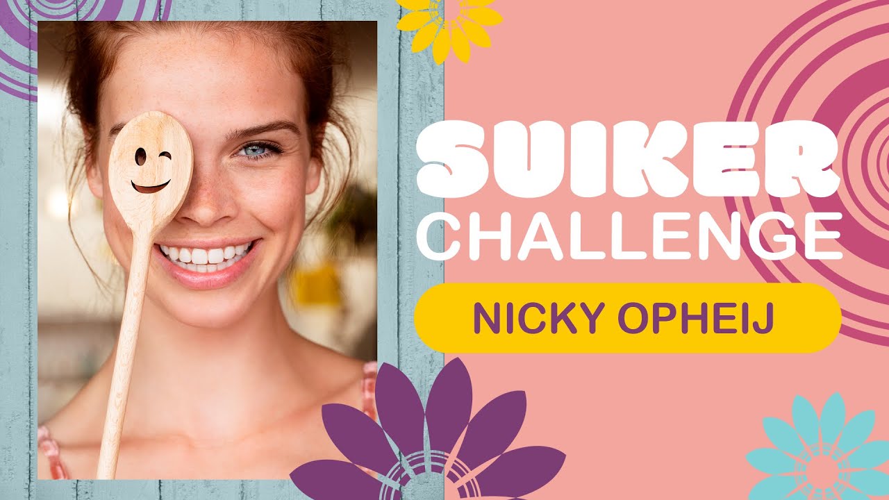 Een Week Zonder Suiker met Nicky Opheij! - SuikerChallenge #1