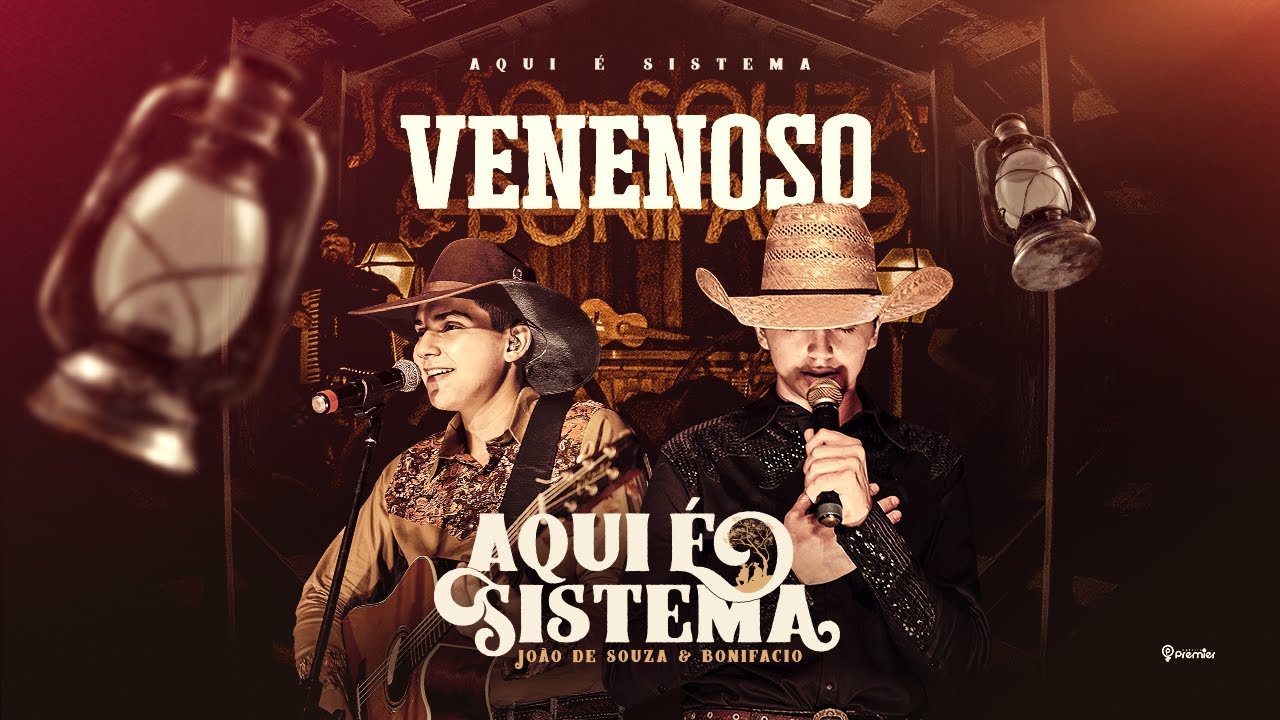 Jo&atilde;o de Souza & Bonifacio - Venenoso (DVD Aqui &eacute; Sistema)