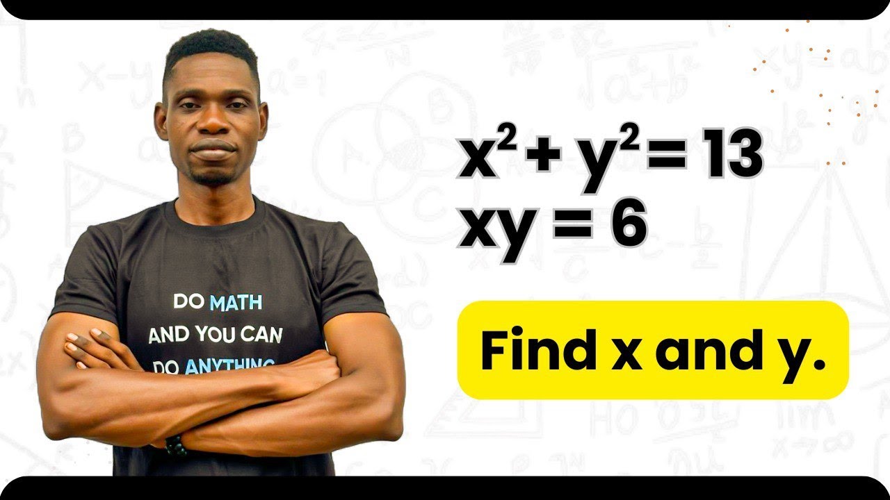 Unlock the SECRETS of x² + y² = 13 & xy = 6! 😱 4 SHOCKING Solutions (Math HACKS!)
