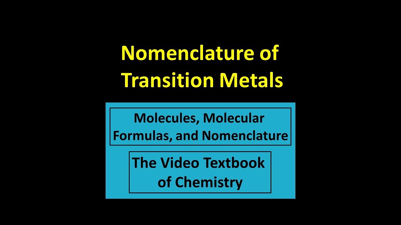 Nomenclature of Transition Metals