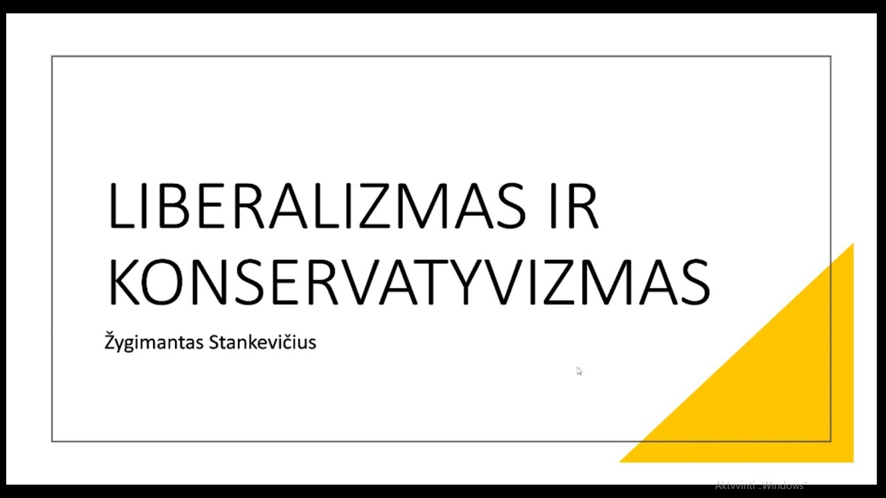 Politinės srovės. Liberalizmas ir konservatyvizmas