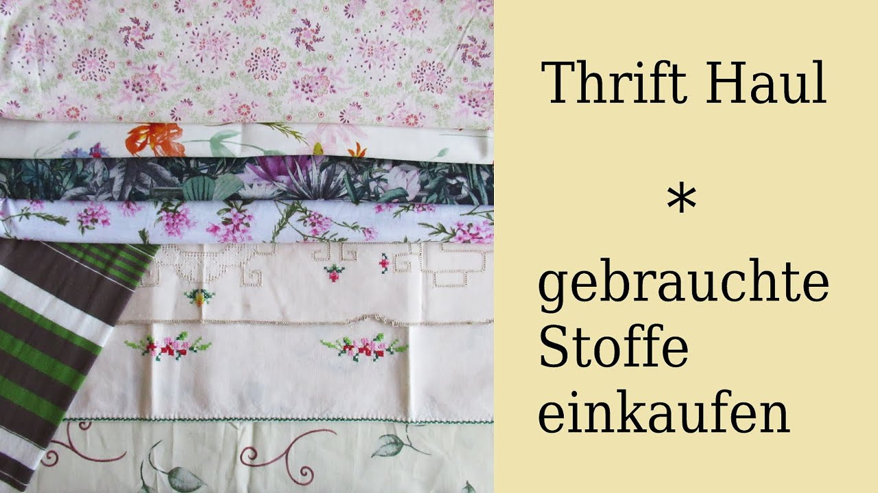 Thrift Haul – gebrauchte Stoffe einkaufen