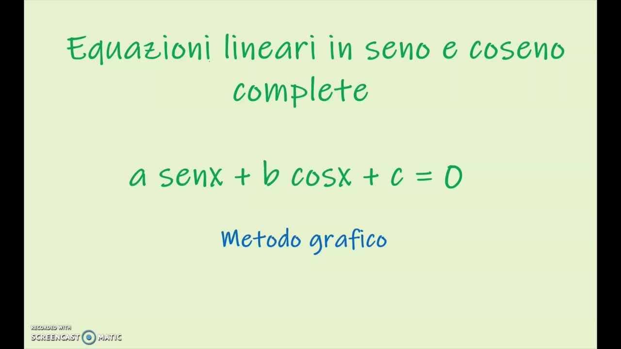 Goniometria 43 Equazioni lineari in seno e coseno   metodo grafico
