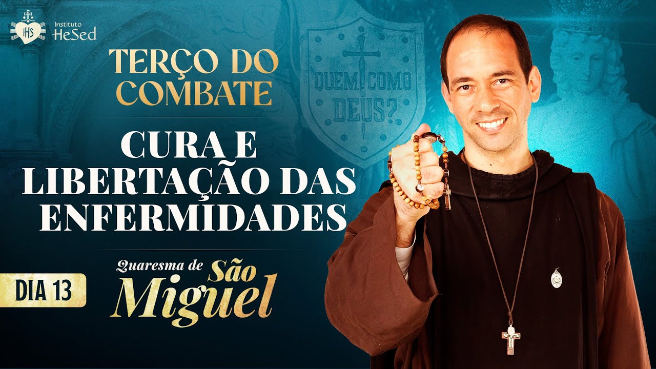 Terço do Combate | QUARESMA DE SÃO MIGUEL 2025 | Cura e libertação das enfermidades - 29/08