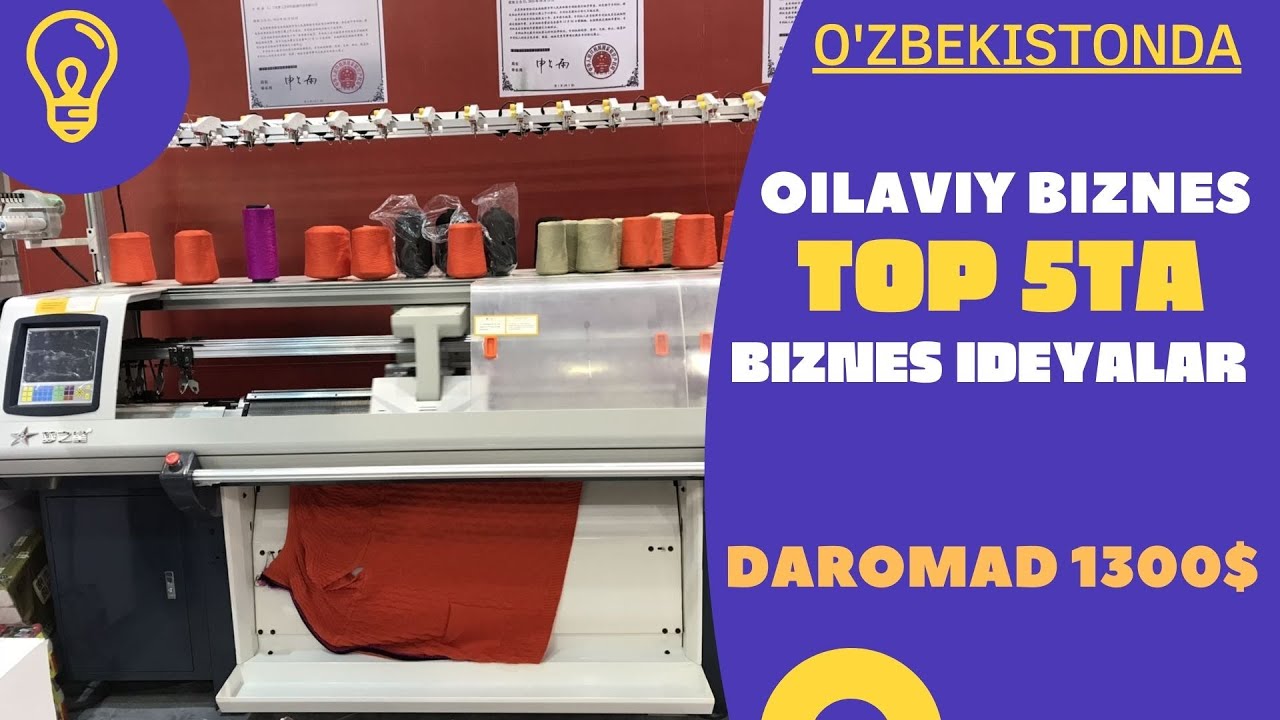 O'ZBEKISTONDA TOP 5TA OILAVIY BIZNES IDEYALAR | NEW BUSINESS MACHINES | НОВЫЕ БИЗНЕС ИДЕИ