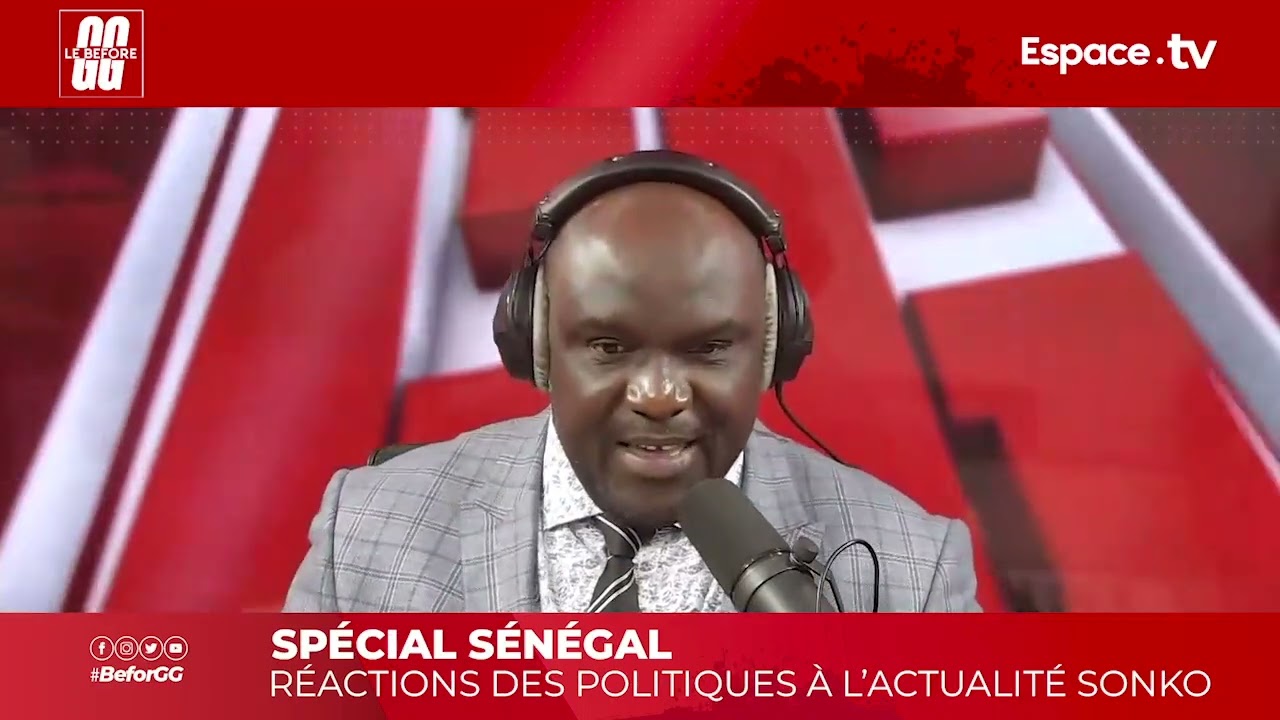 SPÉCIAL SÉNÉGAL   RÉACTIONS DES POLITIQUES À L’ACTUALITÉ SONKO
