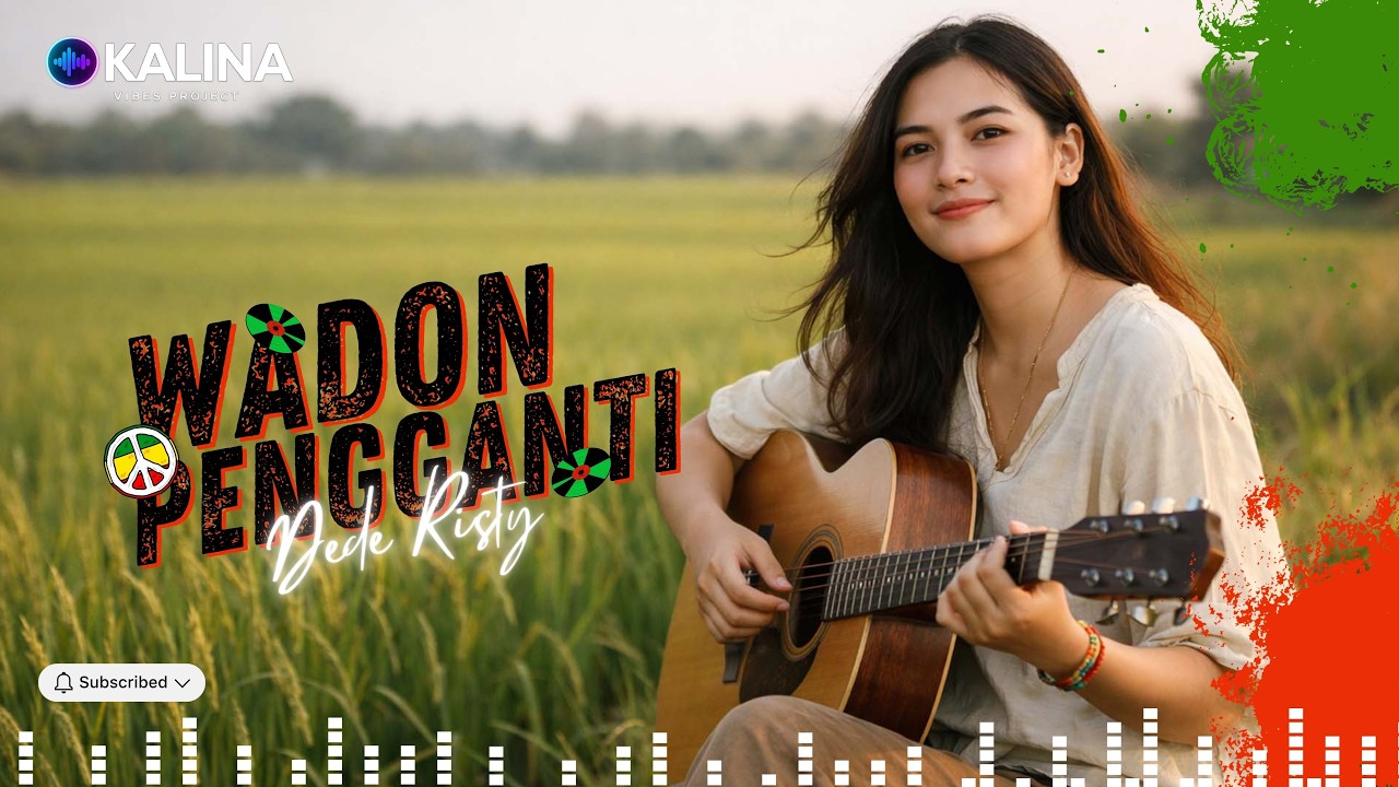 WADON PENGGANTI – Dede Risty | Cover Tarling Reggae Version 🎶 ( OKALINA VIBES PROJECT )