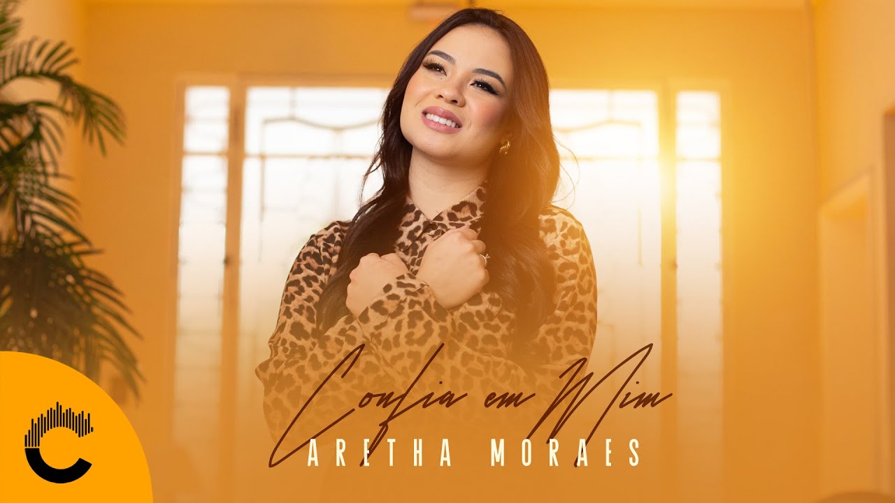 Aretha Moraes | Confia em Mim [Clipe Oficial]